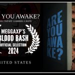 Are You Awake? From the United States – named as an “Official Selection” For Blood Bash 2024