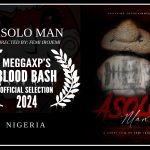 ASOLO Man – From Nigeria, coming to Blood Bash 2024 as an “Official Selection”